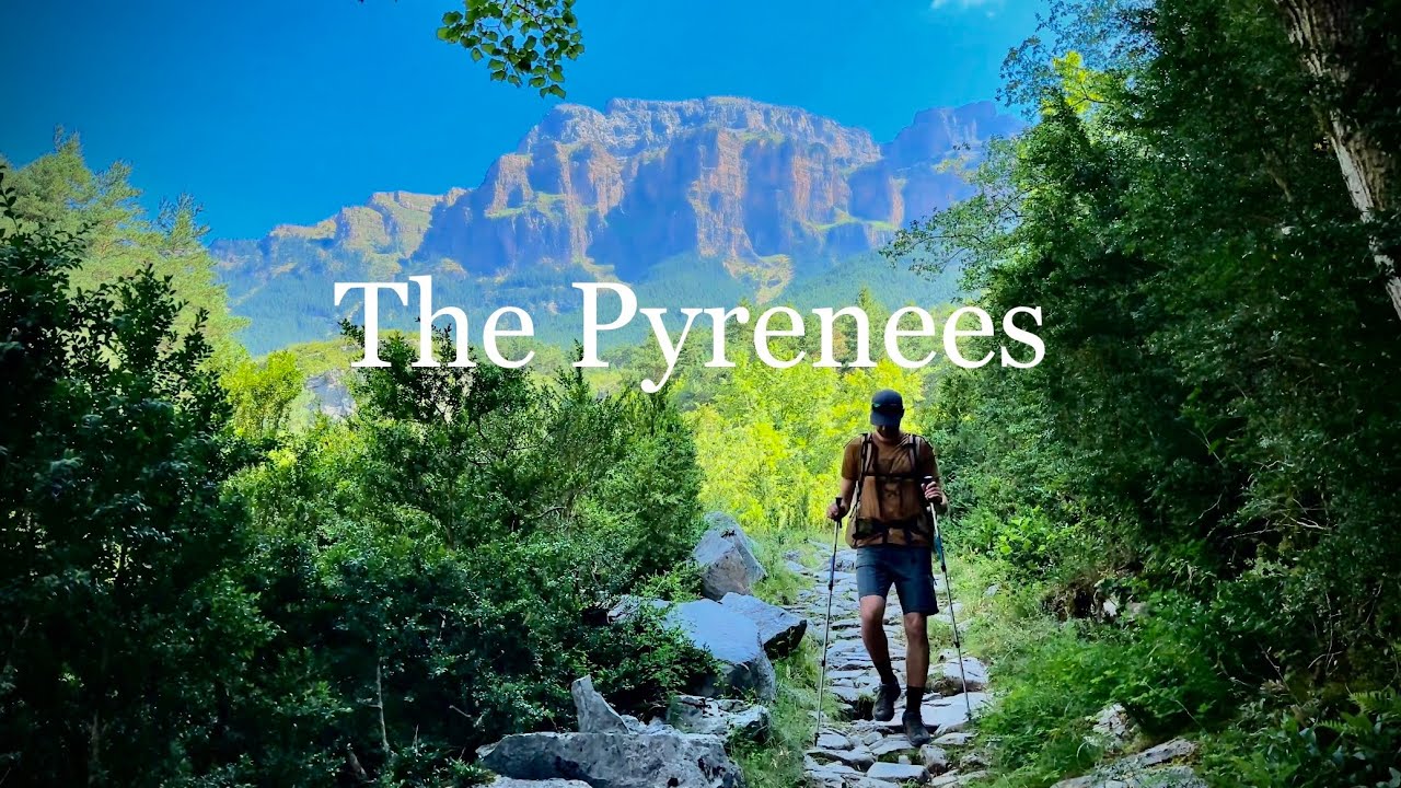 The Pyrenees 2023 | Ordesa y Monte Perdido | 4K HDR Dolby Vision