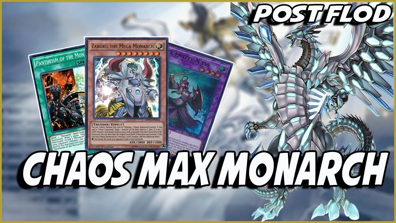 Yu-Gi-Oh Monarch Chaos Max OTK Deck Profile [POST FLOD] (May 2018)