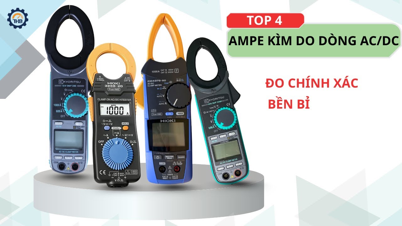 Review Top 4 ampe kìm đo dòng AC/DC bán chạy nhất hiện nay