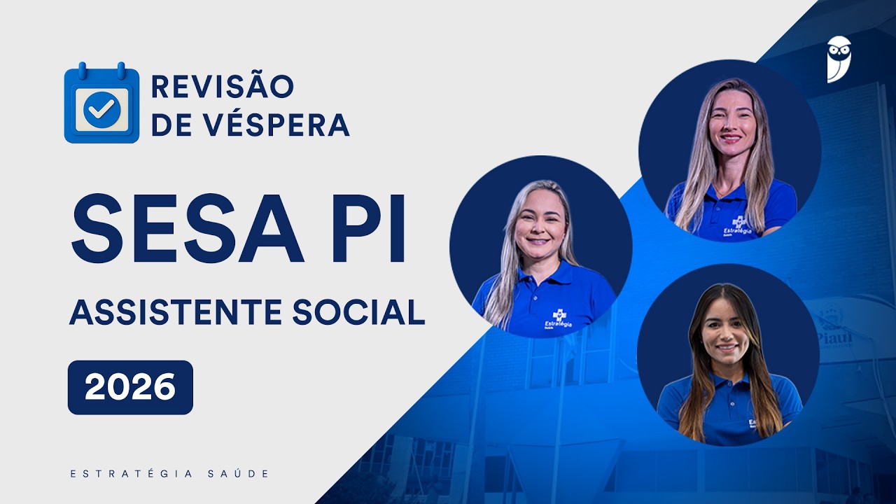 Revisão de Véspera SESA PI 2026 - Assistente Social