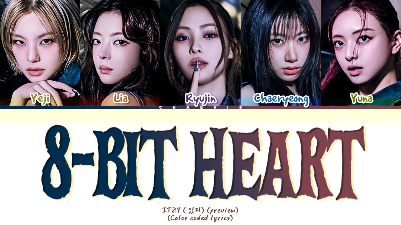 ITZY- &bdquo;8-BIT HEART&rdquo; (PREVIEW) (color coded lyrics) @ITZY 