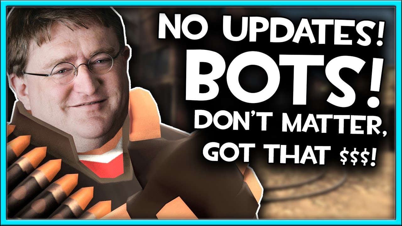 TF2 in 2022 is a MESS! - A RANT About Valve, and How Valve Treats TF2