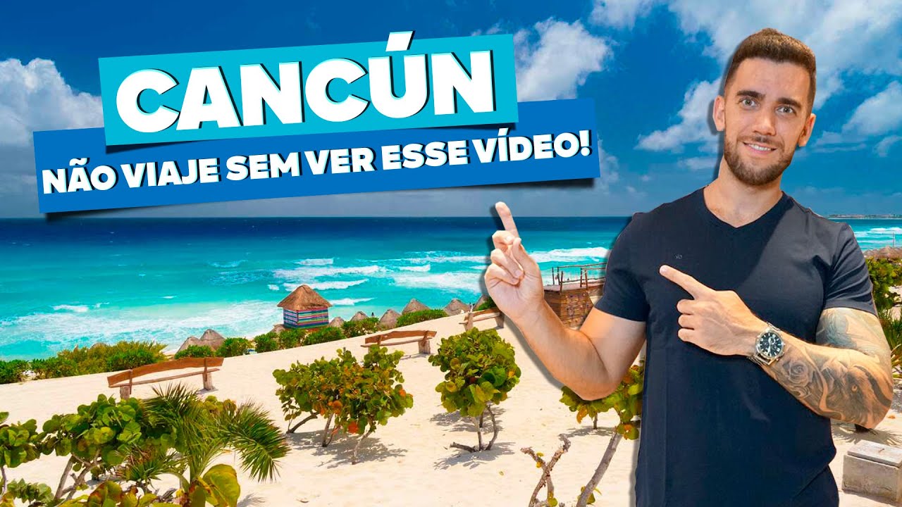 CANCÚN! Todas as dicas de viagem: Quando ir, onde ficar e o que fazer!