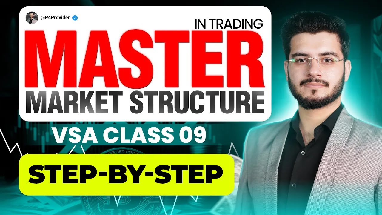 Master Market Structure in Trading | Understanding Bullish & Bearish Trends | VSA Course Class 10