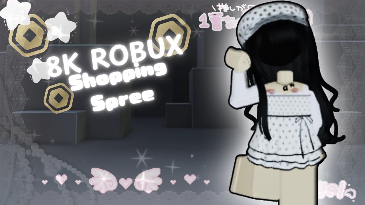 ꒰ა SPENDING 8k ROBUX SHOPPING SPREE ໒꒱