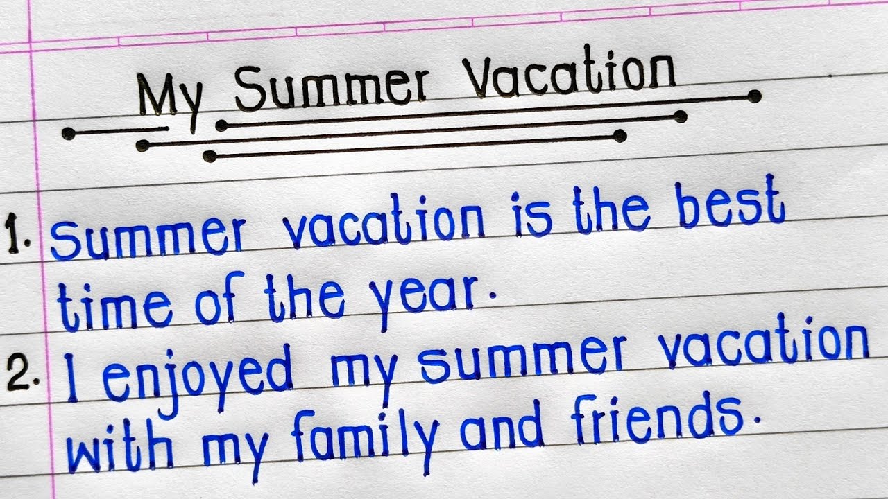 My Summer Vacation Essay in English | How I Spent My Summer Vacation Essay |