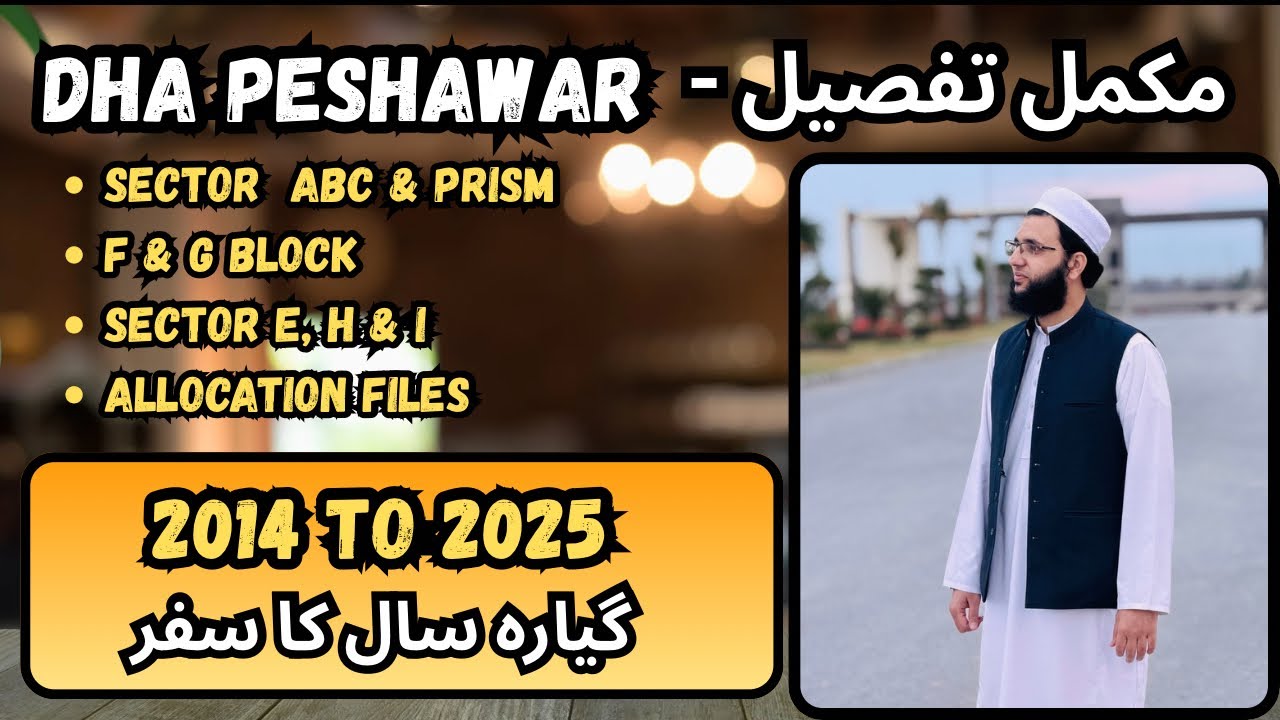 DHA Peshawar 2025 Latest Update | DHA Peshawar Latest Site Visit | DHA Peshawar Complete Details