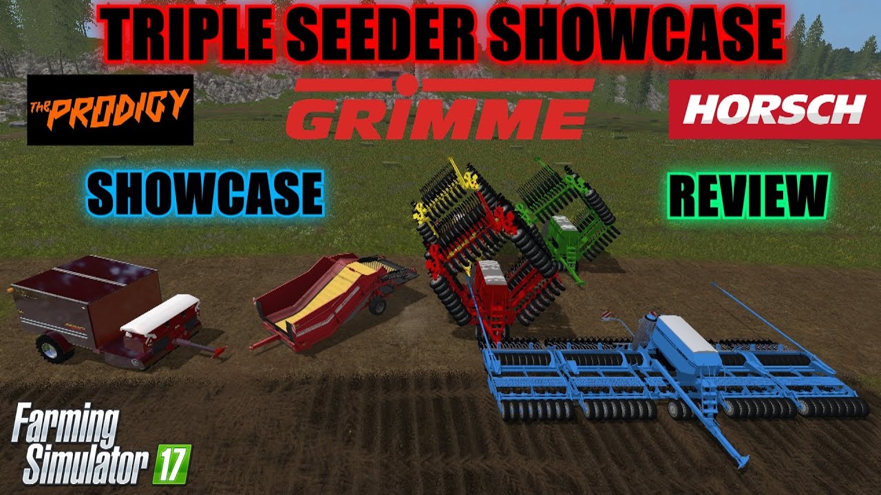 Farming Simulator 17 - Triple Seeder Showcase (Horsch, Prodigy, Grimme) 
