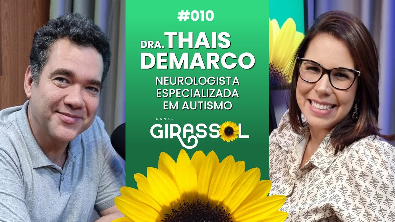 Dra. Thais Demarco - Canal Girassol #010