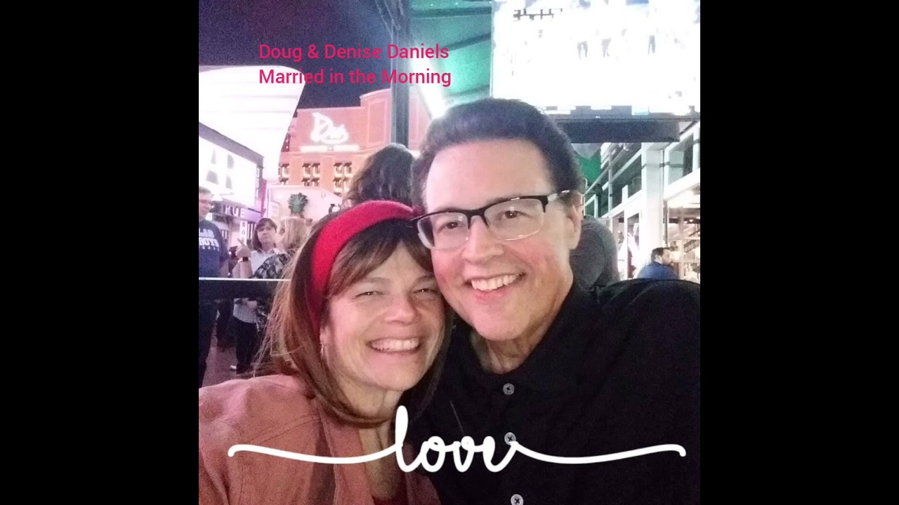 Doug and Denise Daniels: Married in the Morning Show