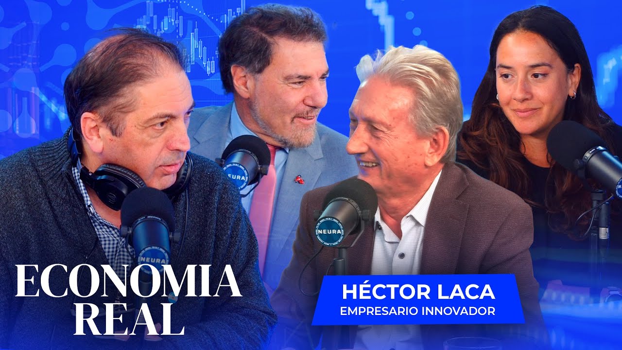 Economía Real: Claudio Zuchovicki y Gustavo Lazzari | Con Héctor Laca (empresario innovador) - 21/08