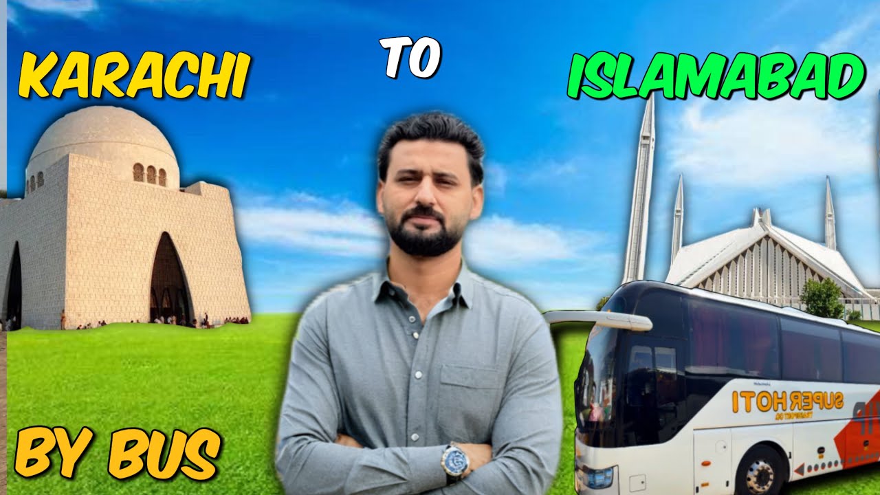 Karachi to Islamabad || travel by road || 