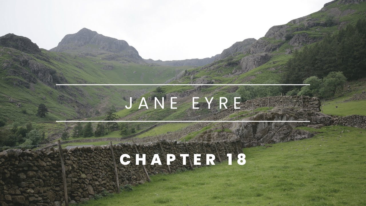 Jane Eyre - Chapter 18 [Audiobook]