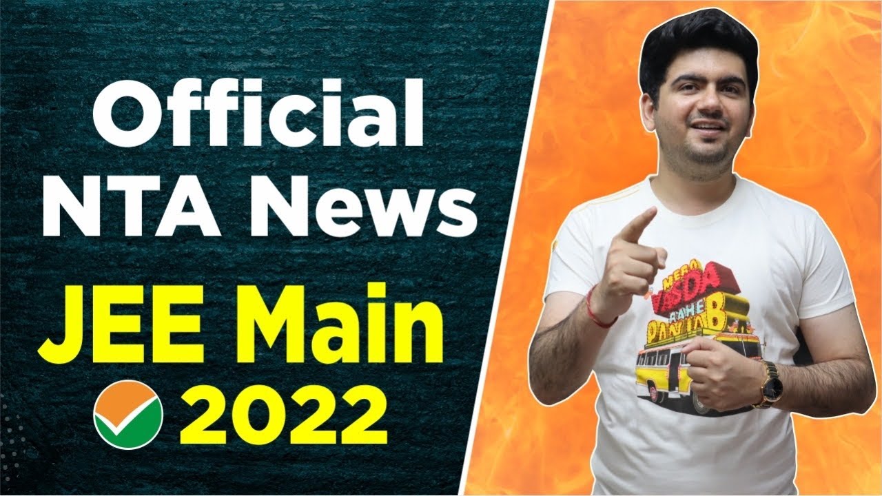 Official update by NTA - JEE Main 2022 exam date Latest news | 2 Attempts confirmed | Vineet khatri