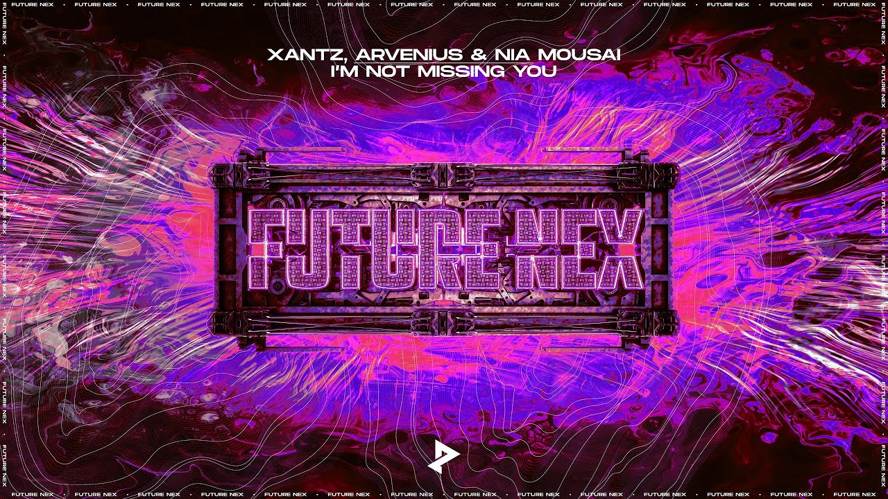 XanTz, Arvenius & Nia Mousai - I'm Not Missing You