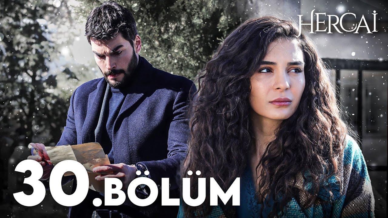 Hercai 30. B&ouml;l&uuml;m
