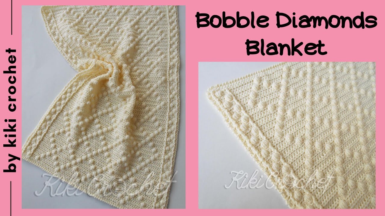 How to Crochet The Bobble Diamonds Blanket + Chart for All Sizes (Stroller - King)