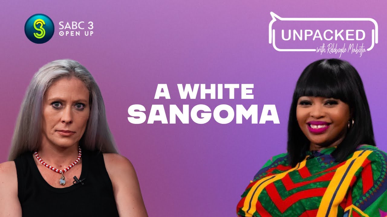 My Life As A White Sangoma  | Unpacked with Relebogile Mabotja - Episode 36 | Season 3