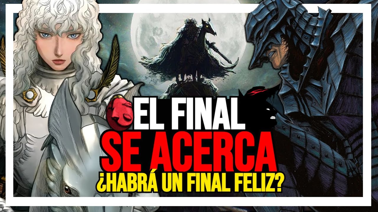 Berserk ¿El final está cerca? Toda la verdad sobre el final de Berserk