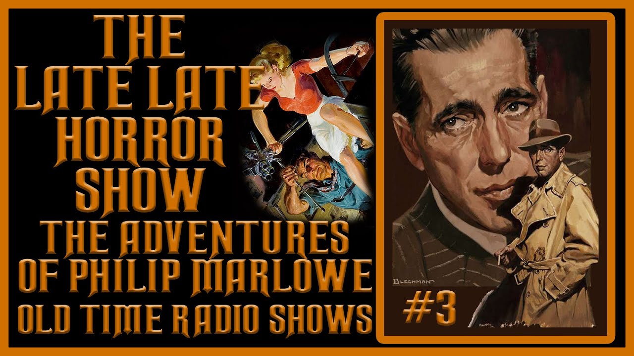 The Adventures Of Philip Marlowe Old Time Radio Shows All Night Long #3
