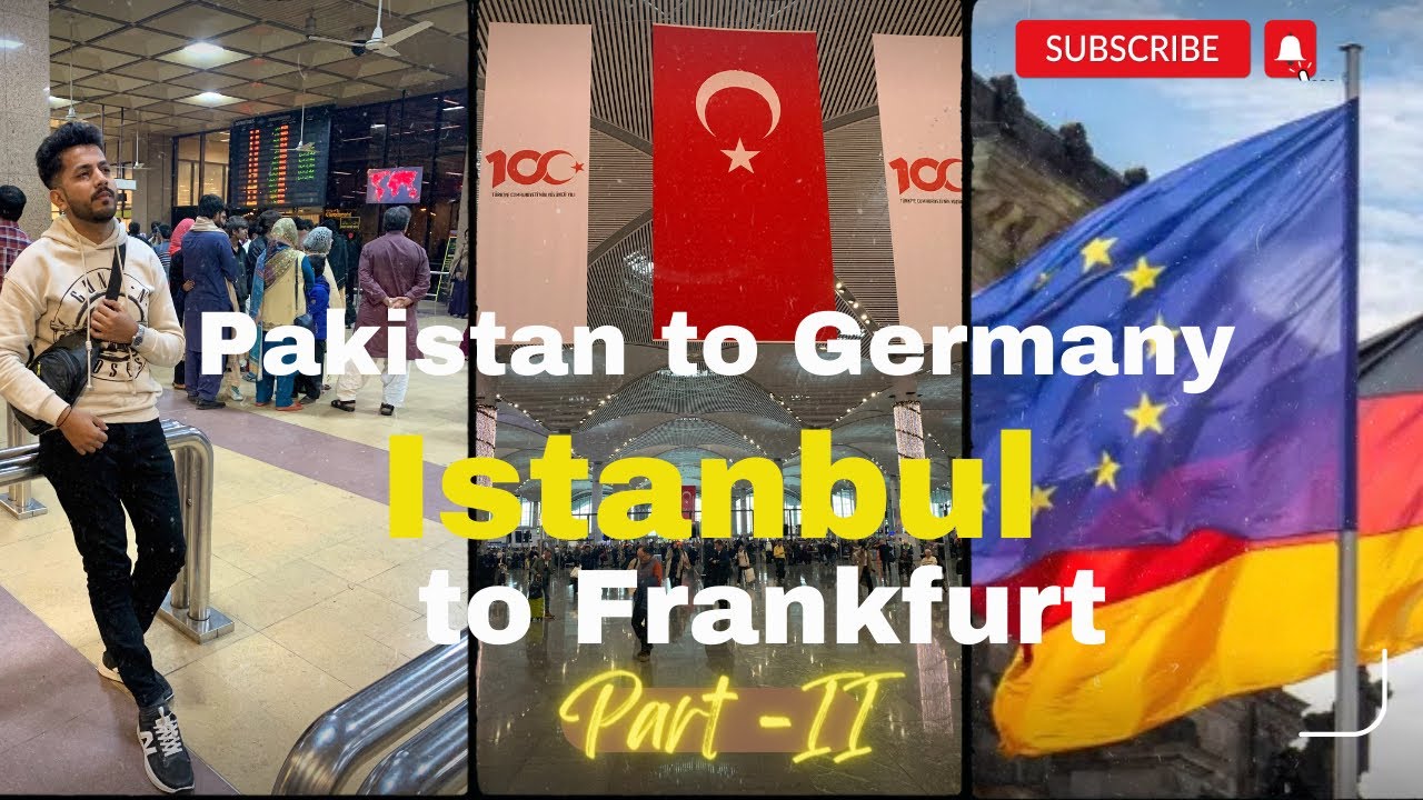 Istanbul to Frankfurt | Pakistan to Germany | Turkish Airlines |Travel Vlog| Germany Vlogs |Voyageur