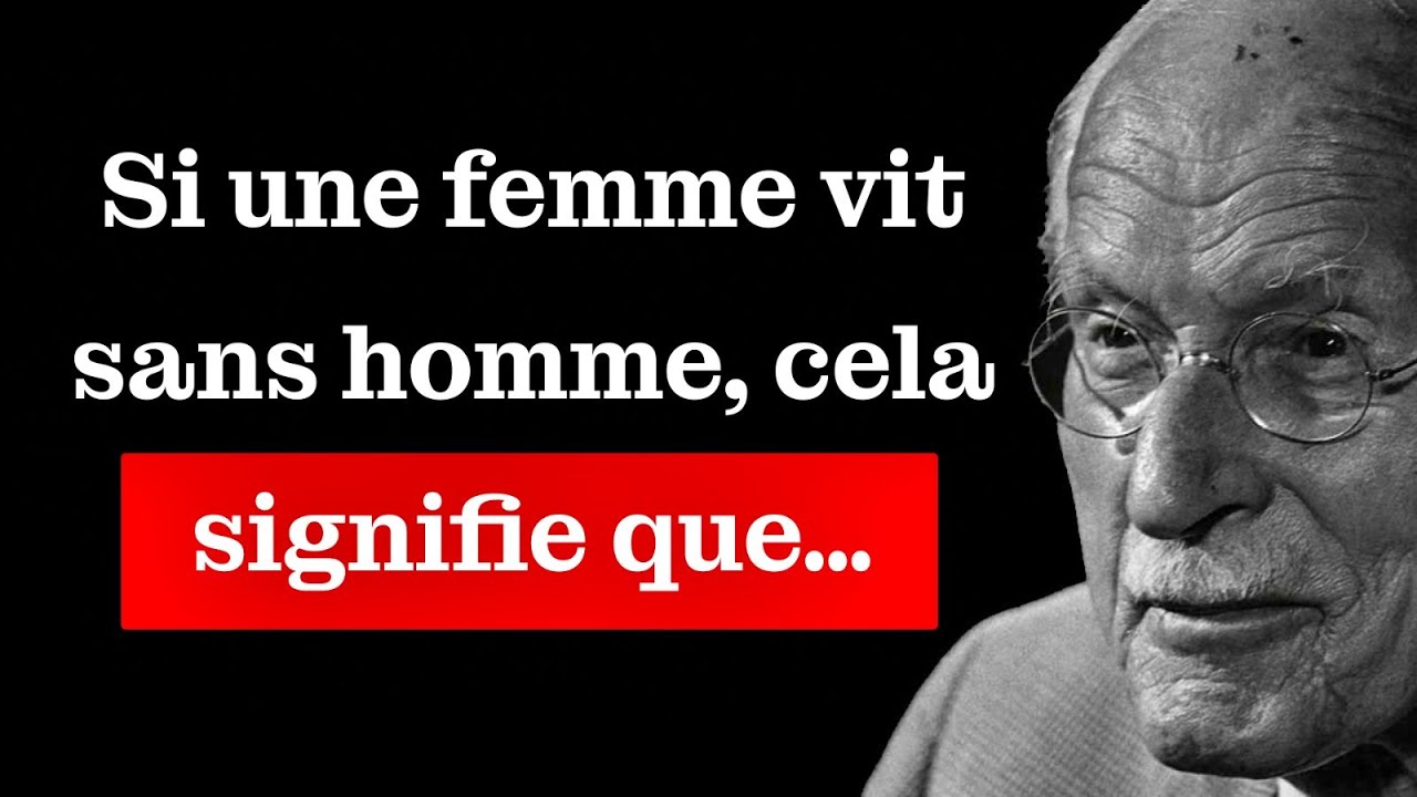 La vérité sur la femme qui vit seule sans homme – Carl Jung