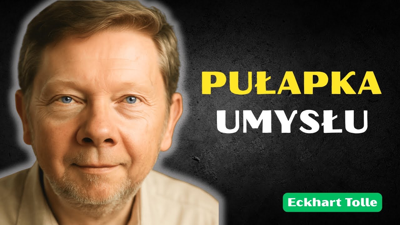Dlaczego Nie Potrafisz Przestać Myśleć? (Oto Pow&oacute;d) | Eckhart Tolle