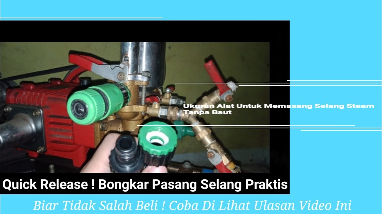 Ukuran Alat Untuk Memasang Selang Steam Tanpa Baut - Quick Release & Quick Coupler!
