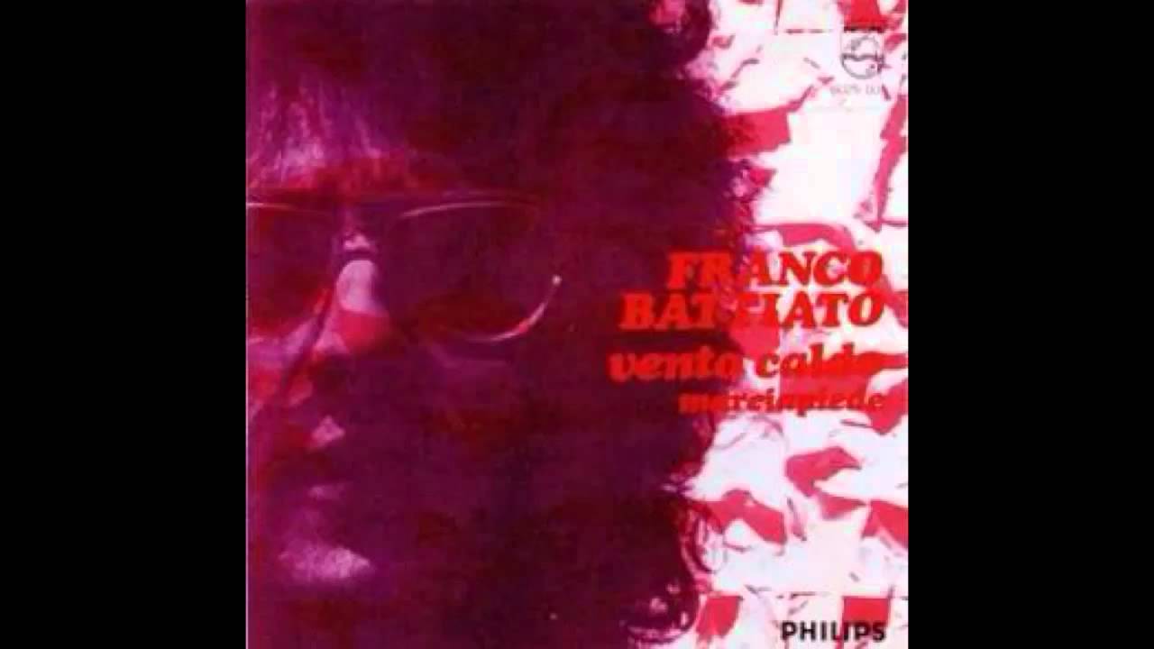 Franco Battiato - Vento Caldo