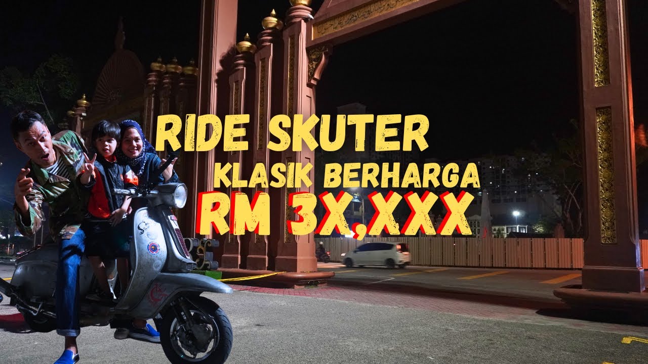 MERASAI KEUNIKAN RIDE SKUTER LAMA YANG MAHAL PUSING BANDAR KOTA BHARU