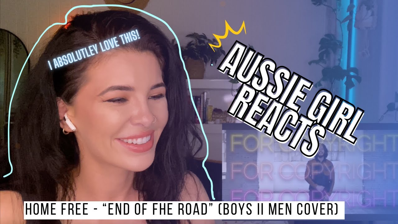 HOME FREE - "End of the Road" Cover - Reaction!
