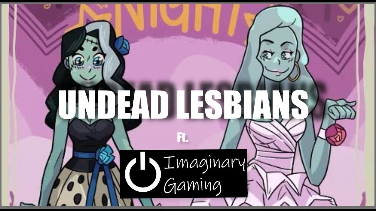 Undead Lesbians - Monster Prom #3 w/ Imaginary Gaming