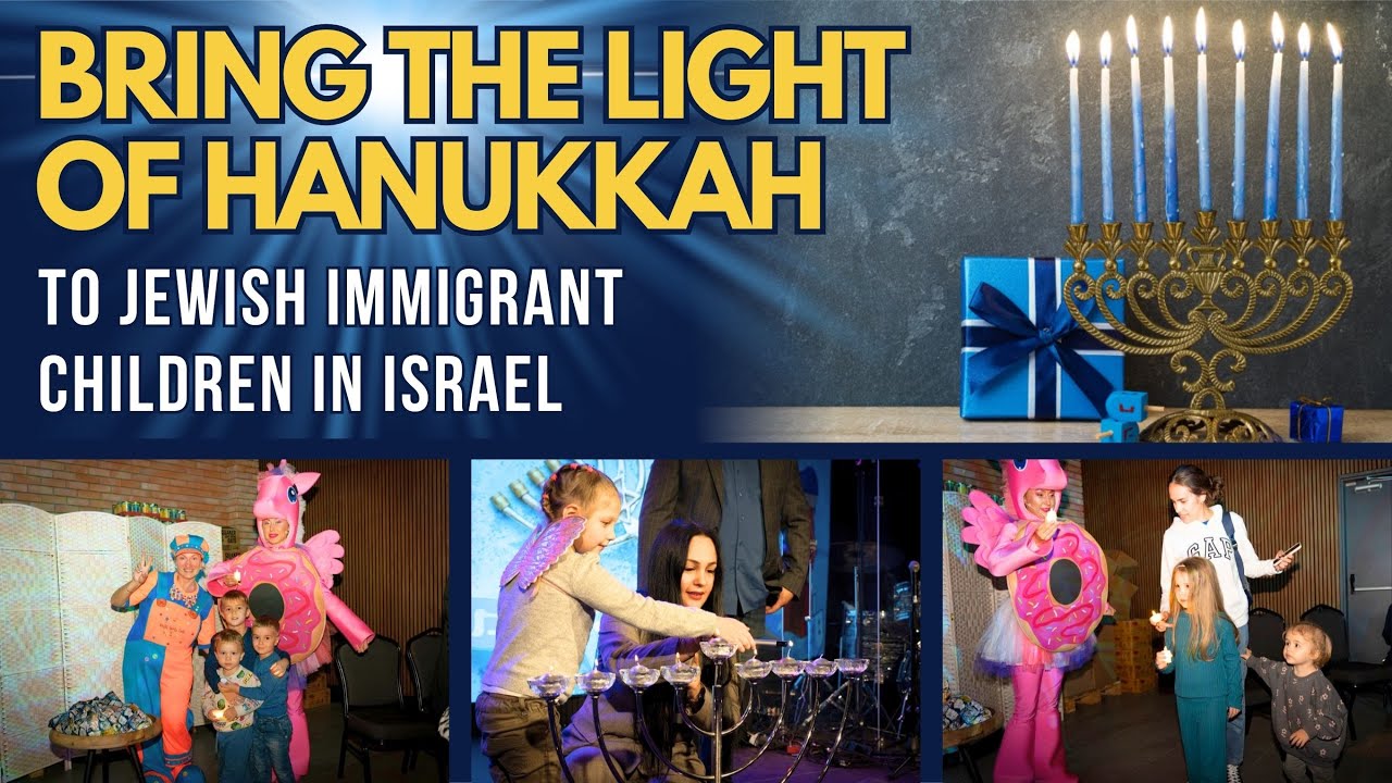 Bring the Light of Hanukkah to Jewish Immigrant Kids and Families in Israel