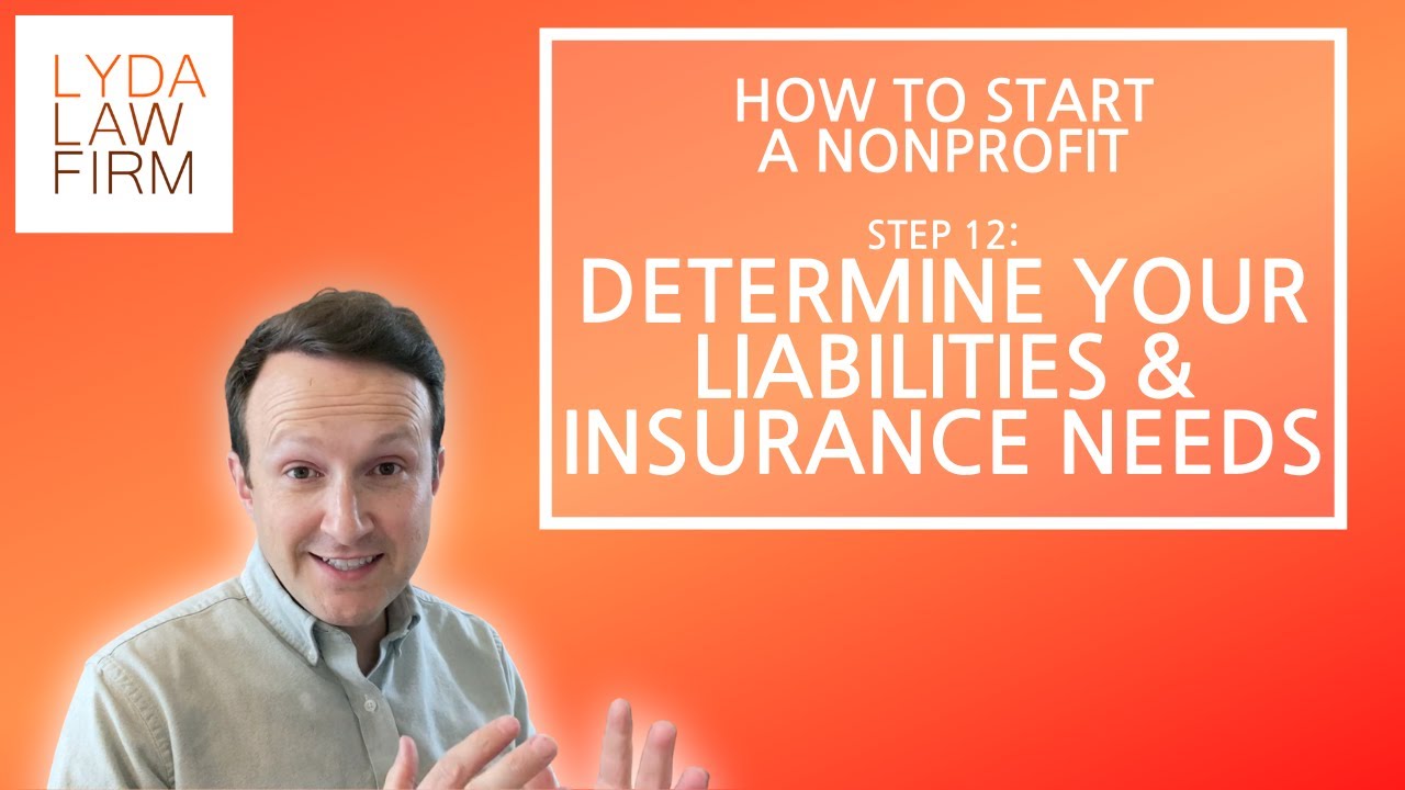 Nonprofit Liabilities & Insurance Needs | How to Start a Nonprofit