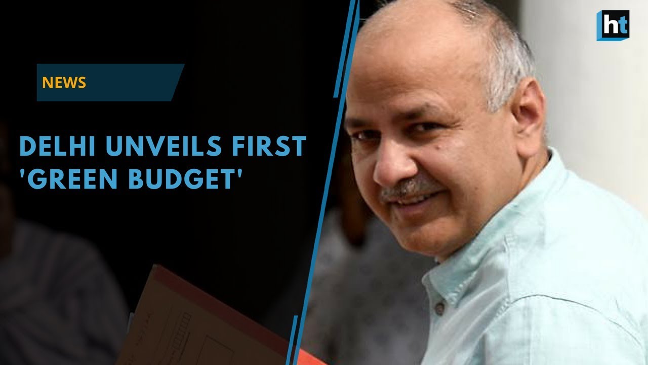 Delhi unveils first 'Green Budget', education gets push