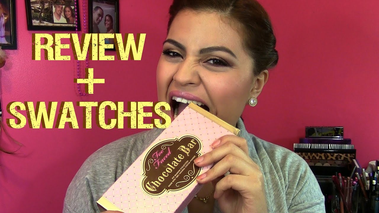 Review & Swatches: Too Faced Chocolate Bar