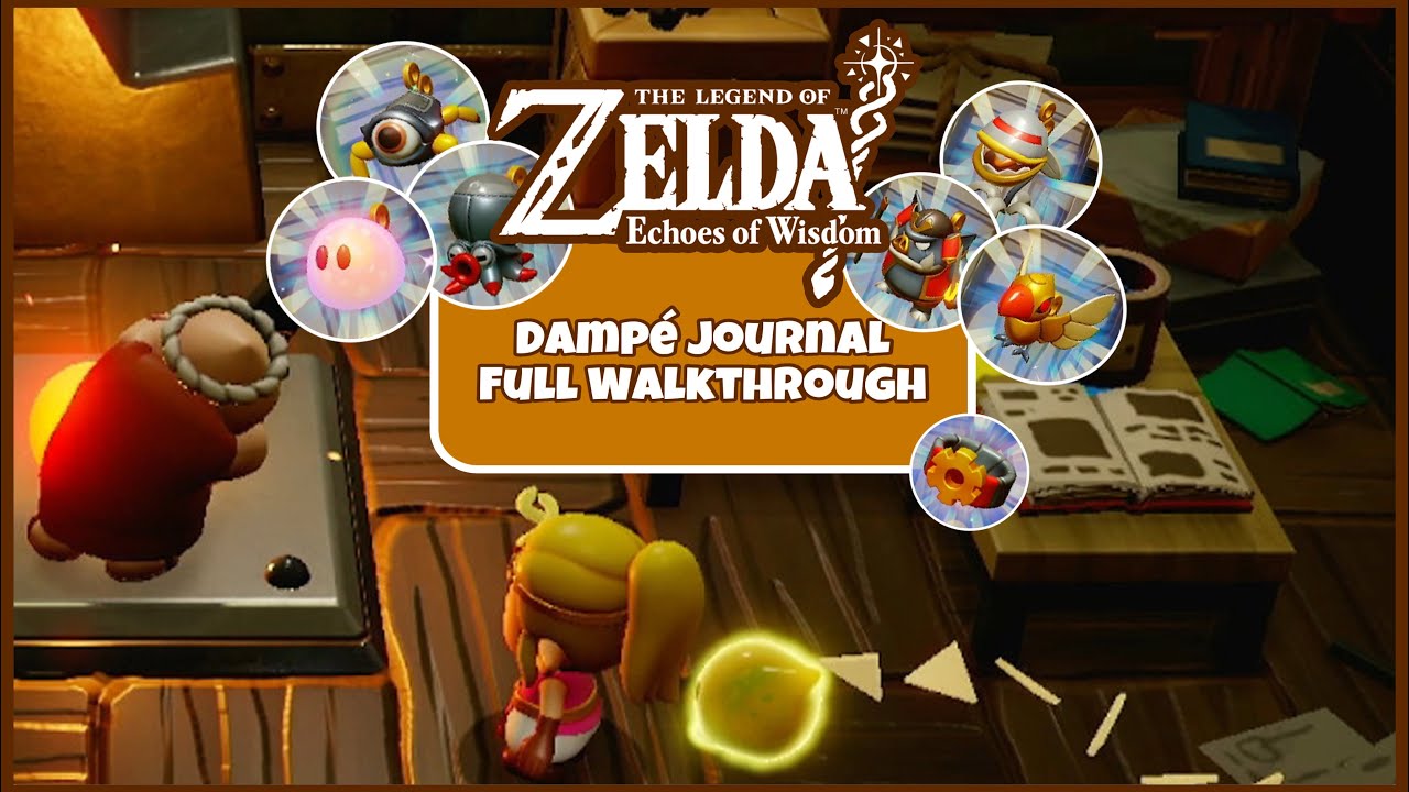 [The Legend of Zelda: Echoes of Wisdom] Dampé Journal Full Walkthrough