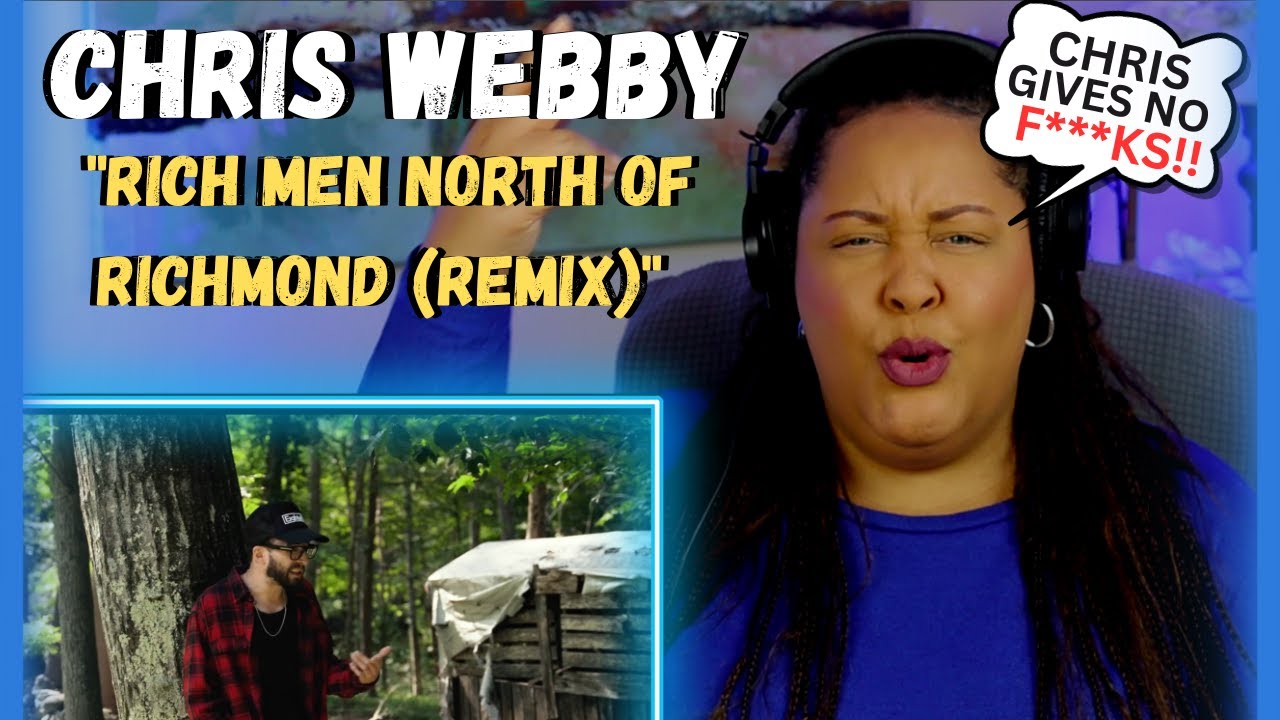 First Time Hearing CHRIS WEBBY - Rich Men North of Richmond (Remix)
