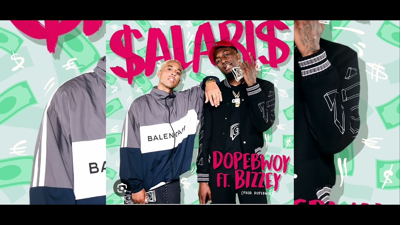 Dopebwoy-salaris ft. bizzey (prod. Dopebwoy)