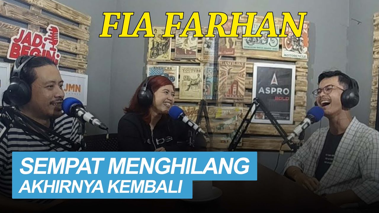 PIA FARHAN - SEMPAT MENGHILANG AKHIRNYA KEMBALI, DENGAN GAYA BARU | JADI BEGINI PODCAST #48