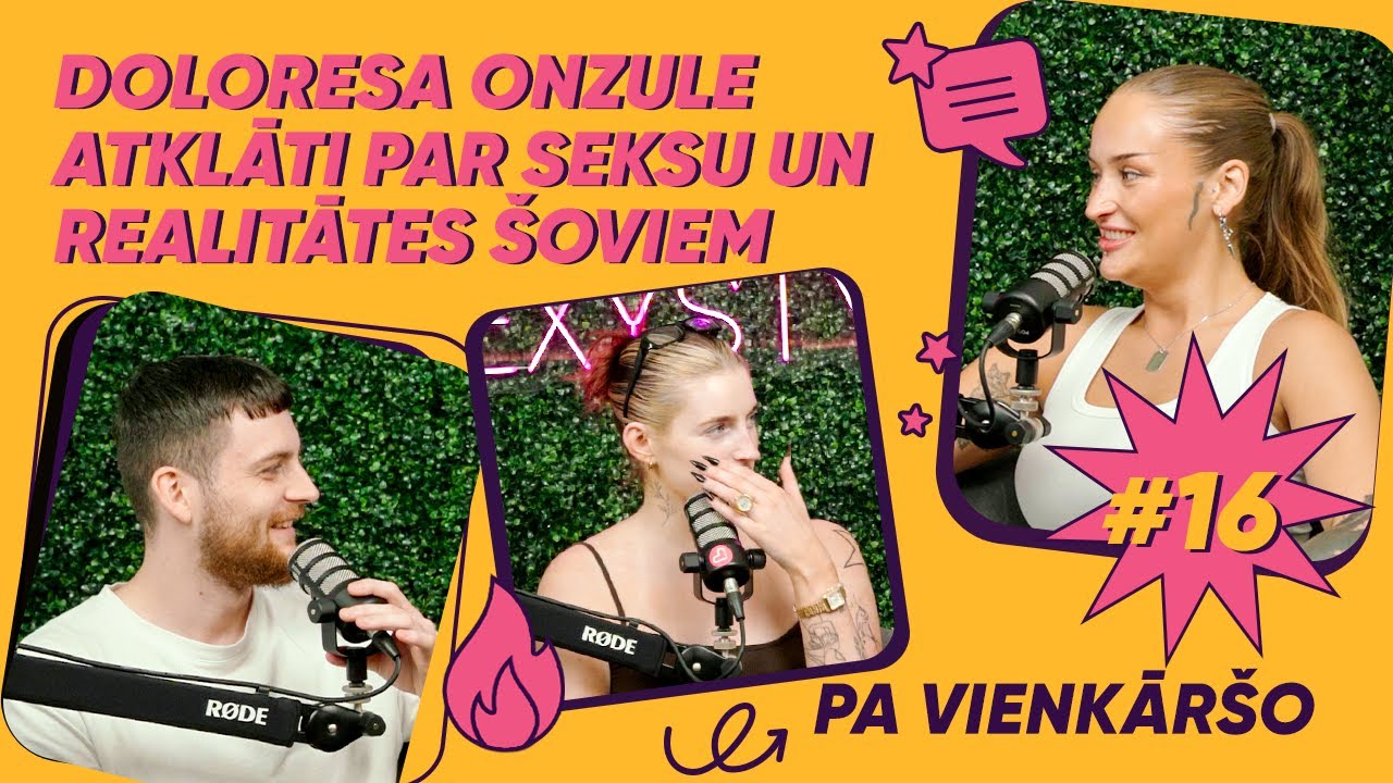 DOLORESA ONZULE ATKLĀTI PAR SEKSU UN REALITĀTES ŠOVIEM | PA VIENKĀRŠO #16 AR DOLORESU