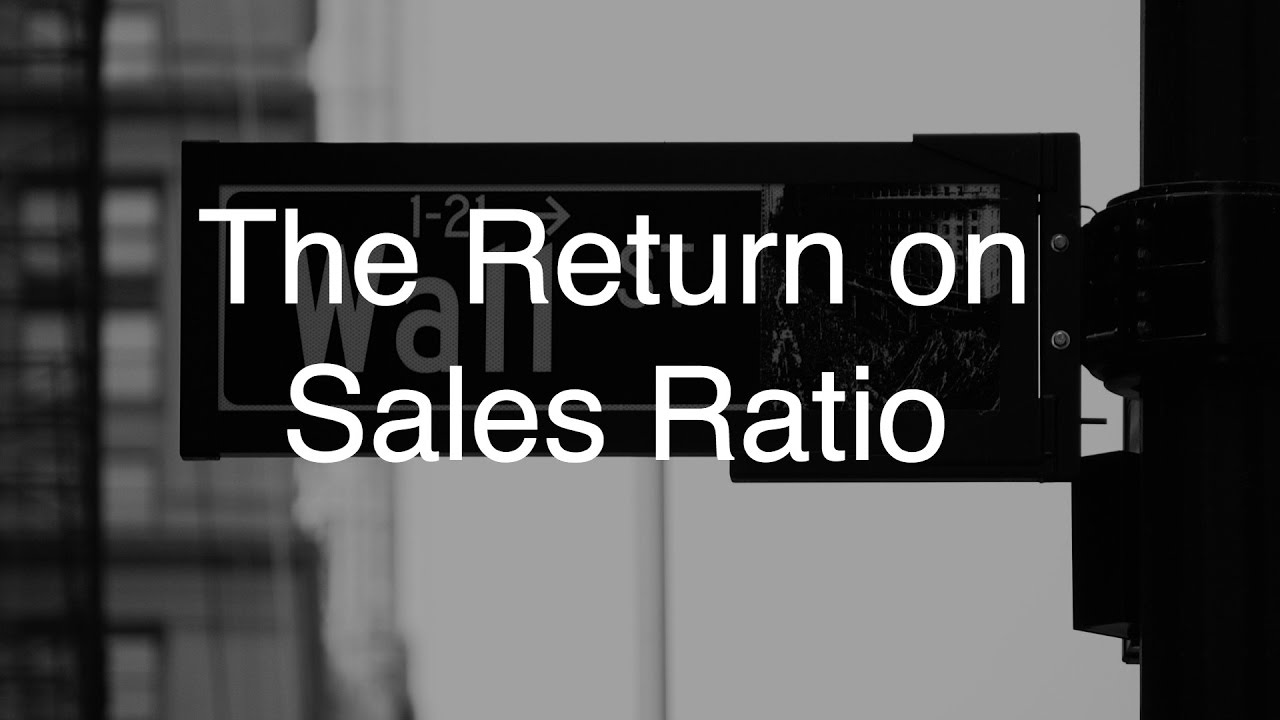 The Return on Sales Ratio