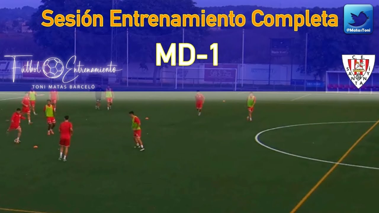 ⚽ Sesión Completa ✅ MD-1 👍 Velocidad & Aceleración 💪 Finalización 🎯 Planteamiento Táctico 💥