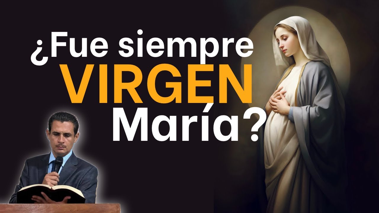 🔴 La perpetua virginidad de María ¿Es Bíblica?