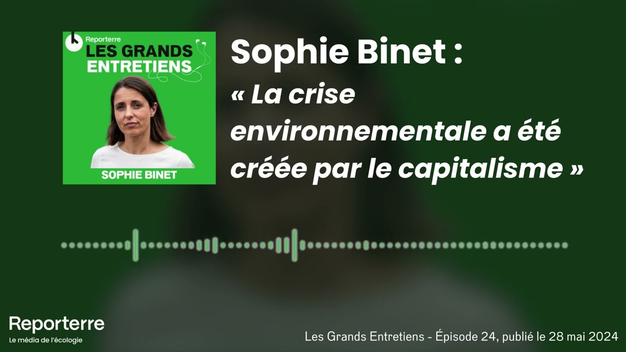 Sophie Binet : « La crise environnementale a été créée par le capitalisme »