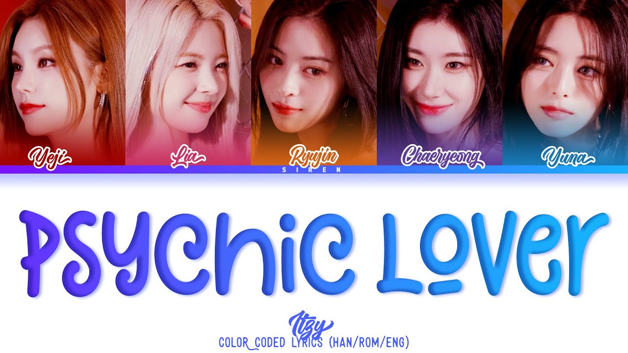 ITZY PSYCHIC LOVER LYRICS [COLOR CODED LYRICS]