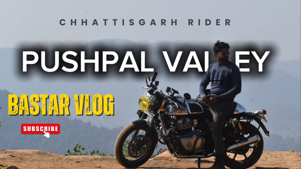 Bastar Vlog - Pushpal Valley/Kaknar/पुष्पाल घाटी / ककनार /बस्तर