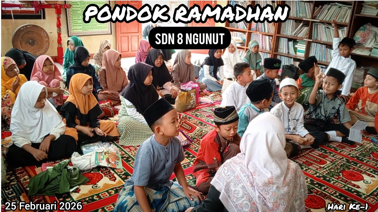 PONDOK RAMADHAN HARI KE-1 SDN 8 NGUNUT 