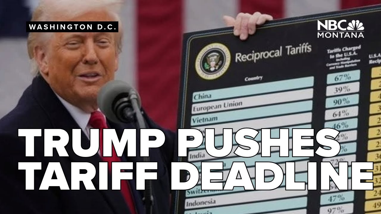 Trump pushes tariff deadline with no deals in sight