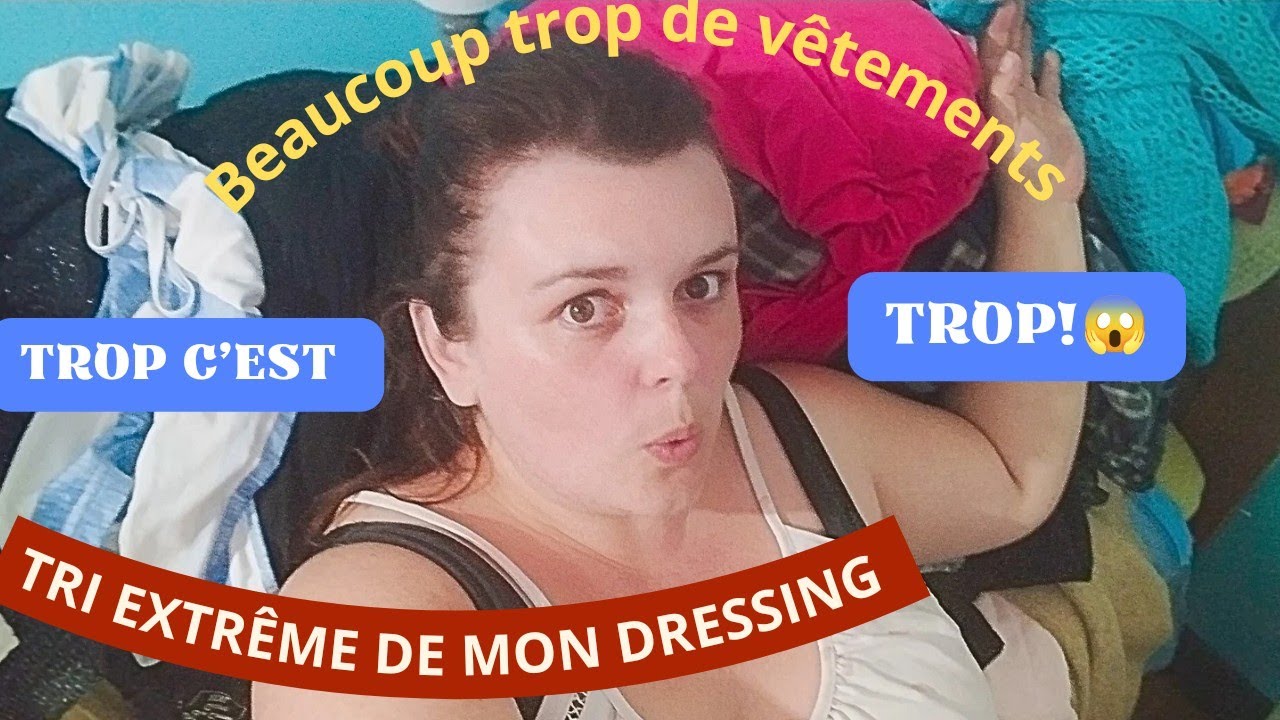 Tri de mon dressing (Ma quantité de vêtements est hallucinante 😱) Part.1